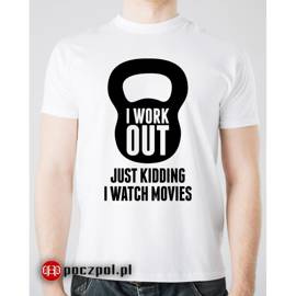 I work out