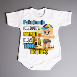 Pakuj moje pieluchy mamo idę z tatą na plażę - bodziak