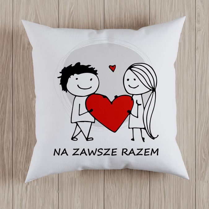 Na zawsze razem - poduszka na walentynki