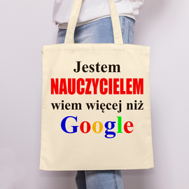 Jestem nauczycielem wiem więcej niż google - Torba