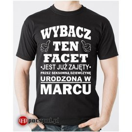 Wybacz, ten facet jest już... - koszulka męska