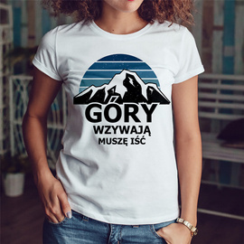 Góry wzywają muszę iść - koszulka damska