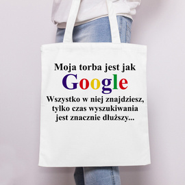 Moja torba jest jak google - torba