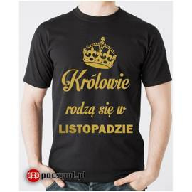 Królowie rodzą się w... - złoty nadruk