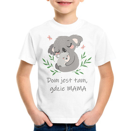 Dom jest tam, gdzie MAMA - koszulka dziecięca