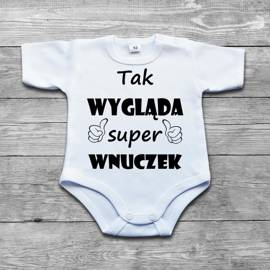 Tak wygląda super wnuczek - body niemowlęce