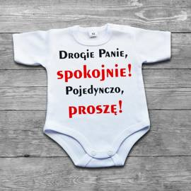Drogie Panie, spokojnie! Pojedynczo, proszę! - bodziak