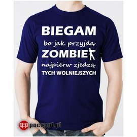 Biegam bo jak przyjdą zombie najpierw zjedzą tych wolniejszych