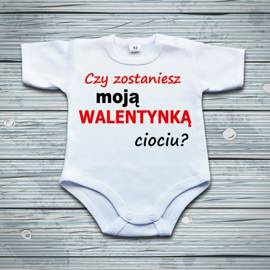 Czy zostaniesz moją walentynką ciociu? - body niemowlęce