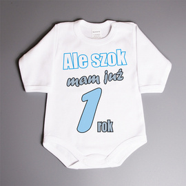 Ale szok mam już rok - body niemowlęce
