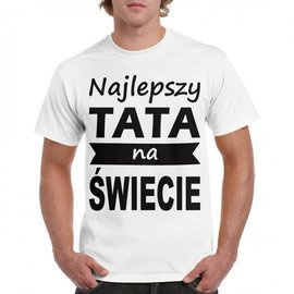 Najlepszy tata na świecie - koszulka męska