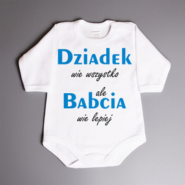 Dziadek wie wszystko ale Babcia wie lepiej - body niemowlęce