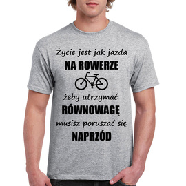 Życie jest jak jazda na rowerze - koszulka męska
