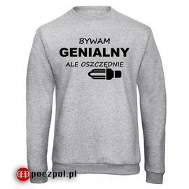 Bywam genialny ale oszczędnie