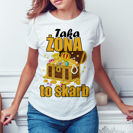 Taka żona to skarb - koszulka damska