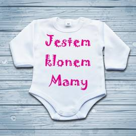 Jestem klonem mamy - body niemowlęce