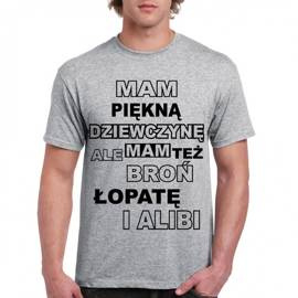 Mam piękną dziewczynę ale mam też broń łopatę i alibi