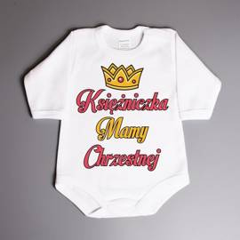 Księżniczka Mamy Chrzestnej - body niemowlęce