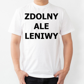 Koszulka zdolny ale leniwy