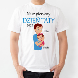 Nasz pierwszy DZIEŃ TATY - dziewczynka - koszulka męska