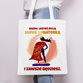 Mamo, jesteś moją super bohaterką - torba bawełniana