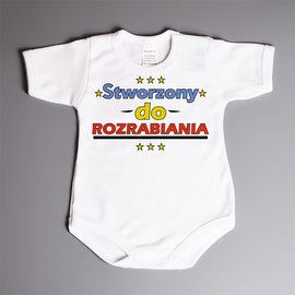 Stworzony do rozrabiania - body niemowlęce
