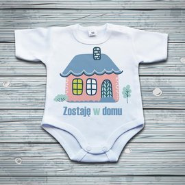 Zostaję w domu - body niemowlęce