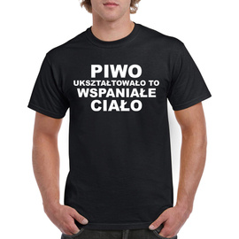 Piwo ukształtowało to wspaniałe ciało - koszulka męska
