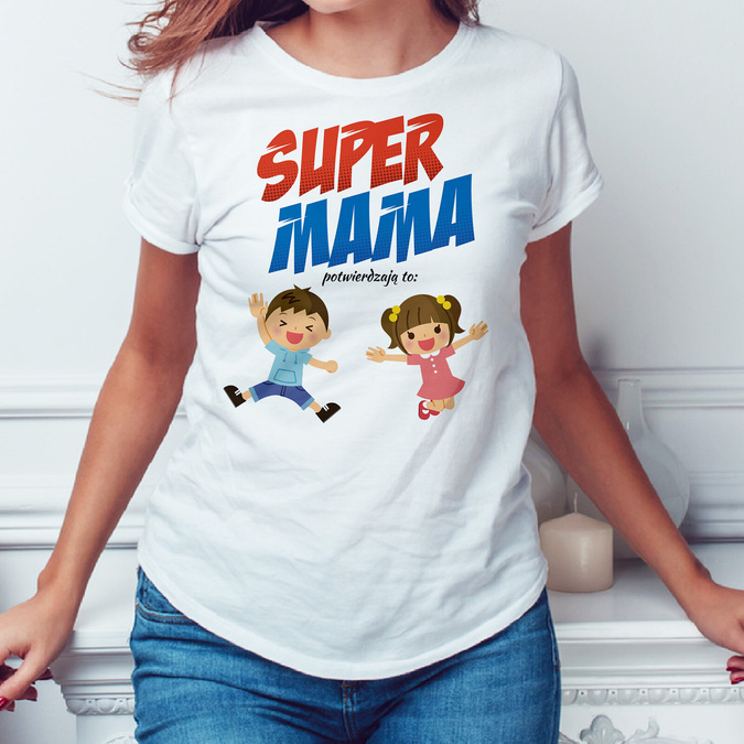 Super mama potwierdzają to... - koszulka damska
