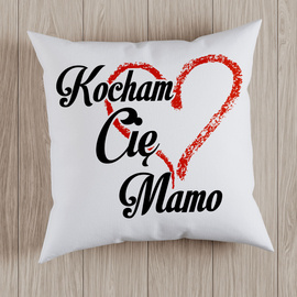 Kocham Cię Mamo - poduszka