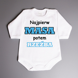 Najpierw masa potem rzeźba - body niemowlęce