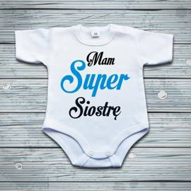 Mam super siostrę - body niemowlęce
