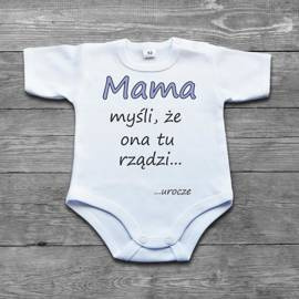 Mama myśli że ona tu rządzi... - body niemowlęce